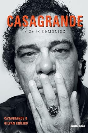Casagrande e seus demônios